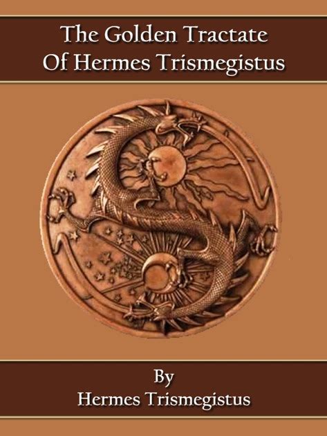 the golden treatise of hermes trismegistus|Golden Tractate Of Hermes Trismegistus : Free Download, .